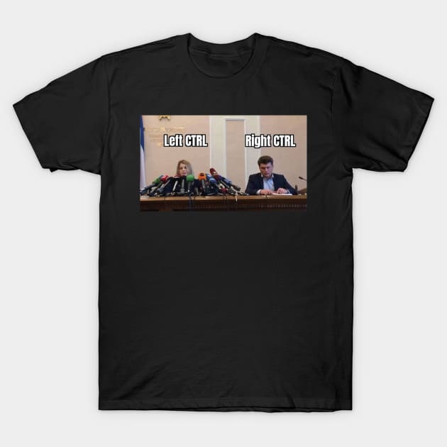 Left CTRL Vs Right CTRL T-Shirt by benayache